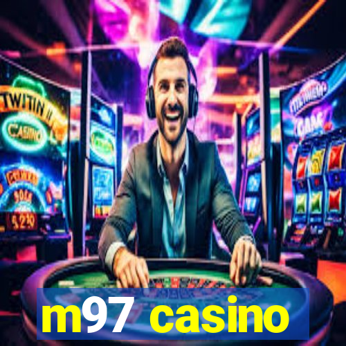 m97 casino